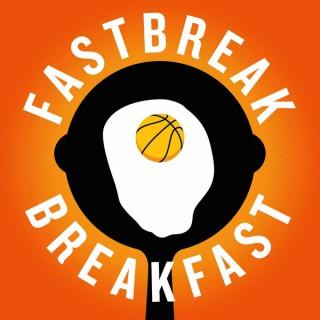 Fastbreak Breakfast NBA Podcast