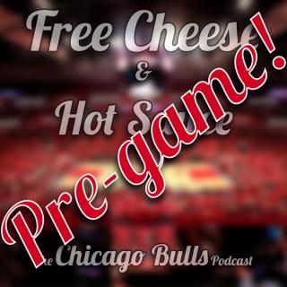 FC&HS Bulls Pre-Game Podcast – Free Cheese & Hot Sauce: The Chicago Bulls Podcast