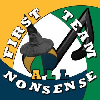 First Team All Nonsense Podcast