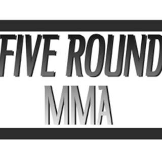Five Round MMA