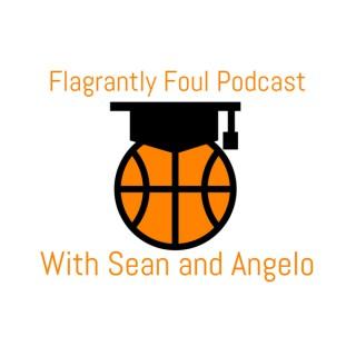 Flagrantly Foul Podcast