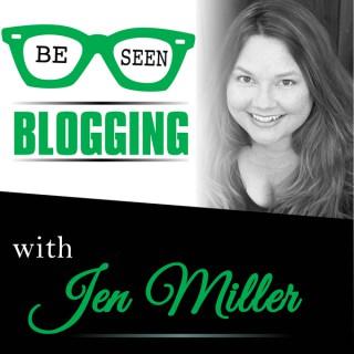 Be Seen Blogging