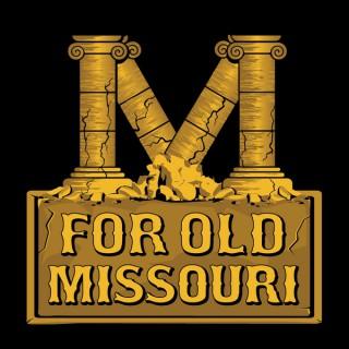 For Old Missouri