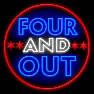 Four and Out Podcast