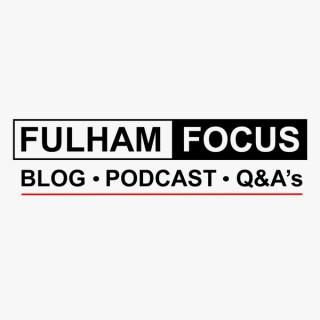 Fulham Focus