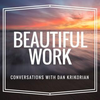 Beautiful Work Podcast
