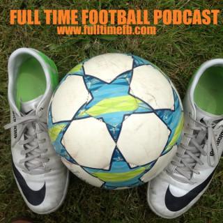 Full Time Football Podcast