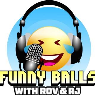 Funny Balls with Rov & RJ