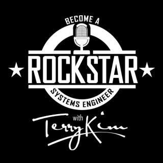 Become a Rockstar Systems Engineer with Terry Kim