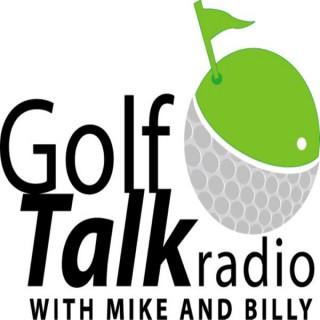 Golf Talk Radio with Mike & Billy Podcasts