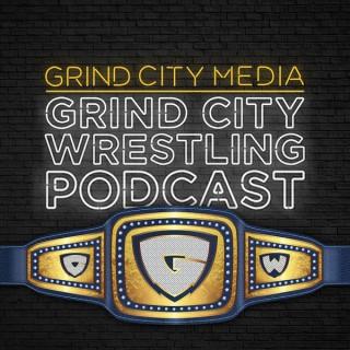 Grind City Wrestling Podcast