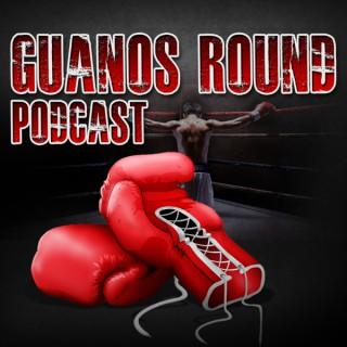 Guanos Round Podcast