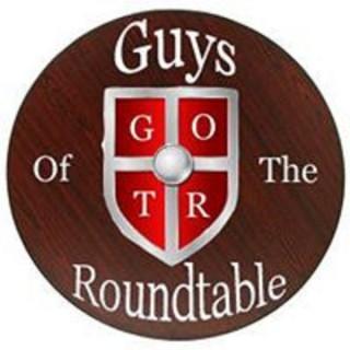 Guys of the Roundtable