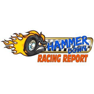 Hammer Down Racing Report