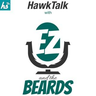 Hawktalk with Ez and the Beards