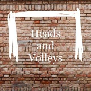 Heads and Volleys
