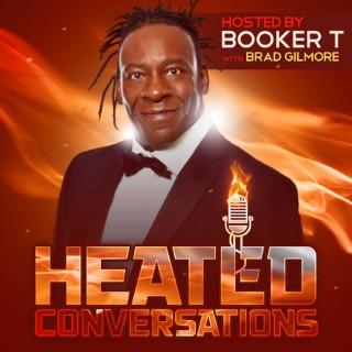 Heated Conversations: Hosted By Booker T