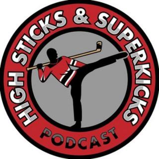 Highsticks and Superkicks Podcast