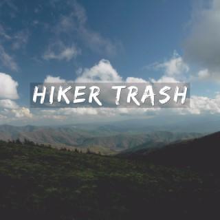 Hiker Trash: Inside the Minds of Thru-Hikers and Trail Folk