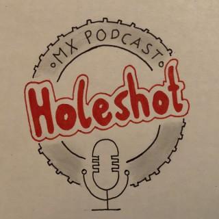 HOLESHOT MX Podcast