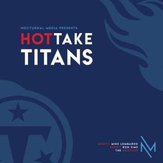 Hot Take Titans