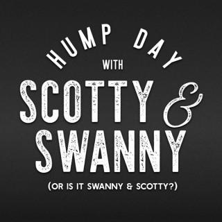 Hump Day with Scotty & Swanny