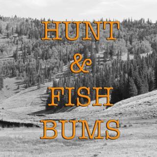 Hunt & Fish Bums Podcast