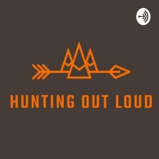 HUNTING OUT LOUD