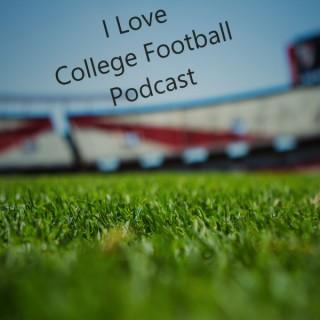 I Love College Football Podcast