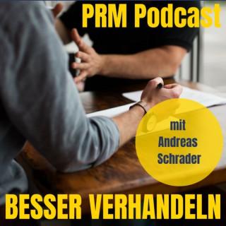 Besser verhandeln - der PRM-Podcast mit Andreas Schrader