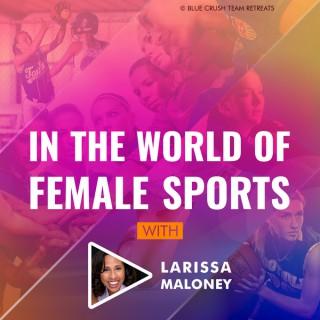 In the World of Female Sports