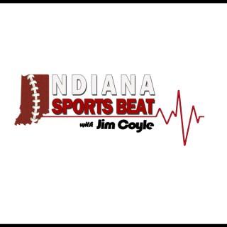 Indiana Sports Beat with Jim Coyle