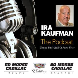 Ira Kaufman Podcast -- Bucs & More