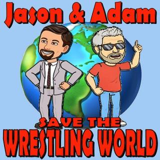 Jason and Adam save the Wrestling World