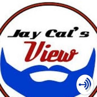 Jay Cal's View