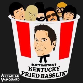 Kentucky Fried Rasslin'