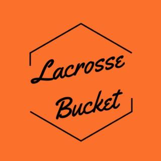 Lacrosse Bucket Podcast