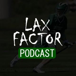 LaxFactor Lacrosse Podcast