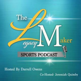 LegacyMaker SportsPodcast