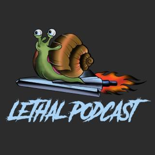 Lethal Podcast