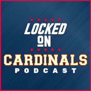 Locked On Cardinals - Daily Podcast On The St. Louis Cardinals Podcast