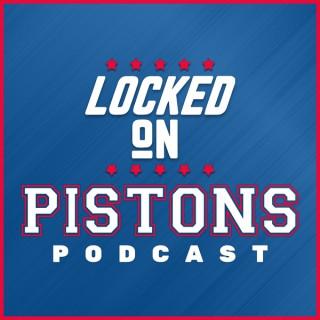 Locked On Pistons - Daily Podcast On The Detroit Pistons