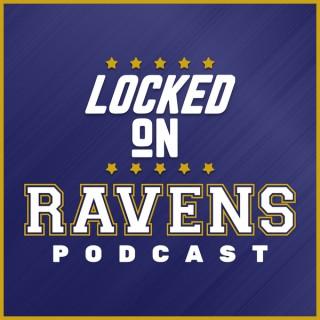 Locked On Ravens - Daily Podcast On The Baltimore Ravens