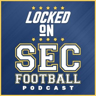 Locked On SEC Football