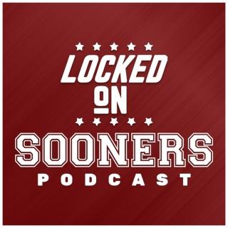 Locked On Sooners - Daily Podcast On Oklahoma Sooners Football & Basketball