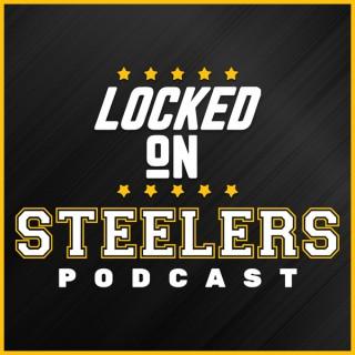 Locked On Steelers – Daily Podcast On The Pittsburgh Steelers