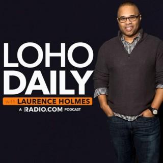 LoHo Daily with Laurence Holmes
