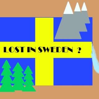 Lost in Sweden