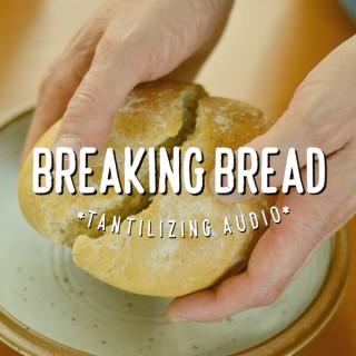 BFM :: Breaking Bread