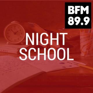 BFM :: Night School